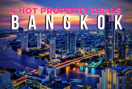 Bangkok: 4 hot property deals